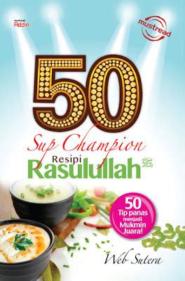 50 Sup Champion Resipi Rasulullah Oleh Web Sutera