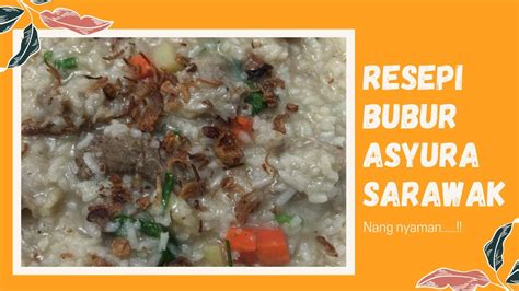 Resipi Bubur Asyura Sarawak